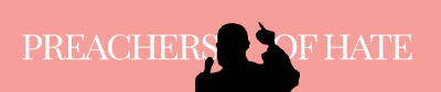 Preachers of Hate